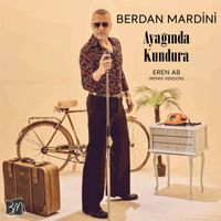 Berdan Mardini - Ayağında Kundura (Eren AB Remix Version)