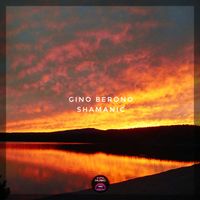 Gino Berono - Shamanic
