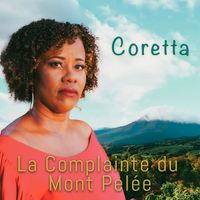 Coretta - La Complainte du Mont Pelée