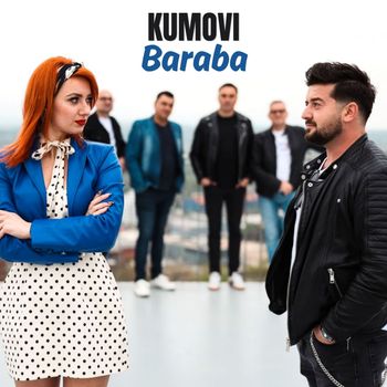 Kumovi - Baraba