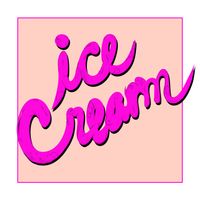 Ice Cream - Ice Cream
