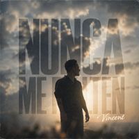 VINCENT - Nunca Me Falten