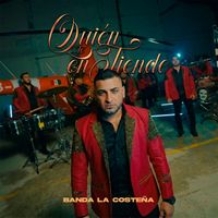 Banda La Costeña - Quién te entiende