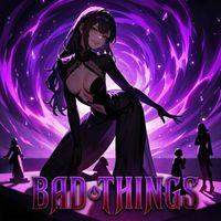 Asuna - Bad Things (Sped Up [Explicit])