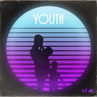 LCM - Youth (Reprise)