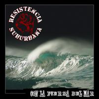 Resistencia Suburbana - Con la Fuerza del Mar