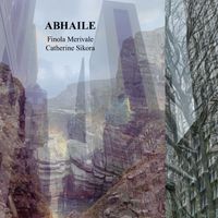 Catherine Sikora & Finola Merivale - Abhaile