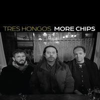 Tres Hongos - More Chips