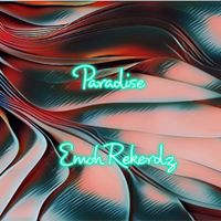 Emoh Rekerdz - Paradise