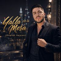 zhamid - Yalla en la Mesa (English Version)