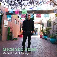 Michael Rudd - Made It Out of Jersey