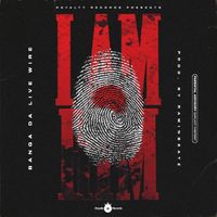Banga da Live Wire - I AM HIM (Explicit)
