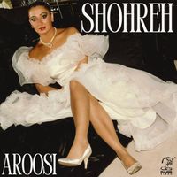 Shohreh - Aroosi