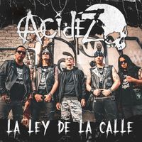 Acidez - La Ley De La Calle