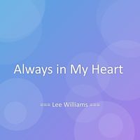 Lee Williams - Always in My Heart