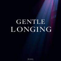 Kudos - Gentle Longing