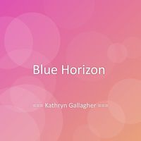 Kathryn Gallagher - Blue Horizon