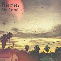 Shalane - Here