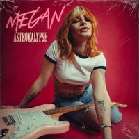 Megan - Astrokalypse (Explicit)