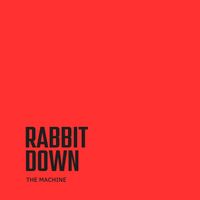 THE MACHINE - Rabbit Down