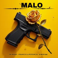 The Romy - malo (feat. Francis La Potencia & Jordi696) (Explicit)
