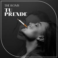 The Romy - tu prende (Explicit)