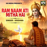 Krishna - Ram Naam Ati Mitha Hai