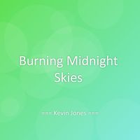 Kevin Jones - Burning Midnight Skies