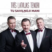 Trīs Latvijas Tenori - Tu saviļņoji mani
