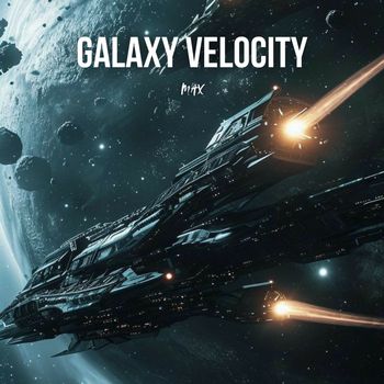 Max - Galaxy Velocity