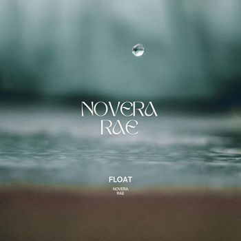 Novera Rae - Float
