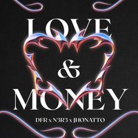N3R3 - LOVE & MONEY