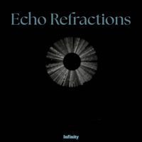 Infinity - Echo Refractions