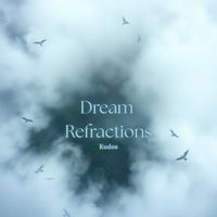 Kudos - Dream  Refractions