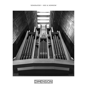 Dimension - Generator / Beg & Borrow