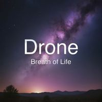 Drone - Breath of Life
