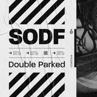 SODF - Double Parked (Extended Mix)