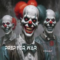 xymalf - Prep for war (1.0 [Explicit])