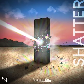 Square a Saw - Shatter