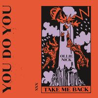 Ollie Nick - Take Me Back