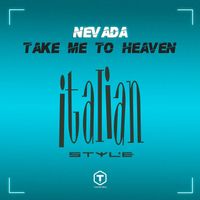 Nevada - Take Me To Heaven