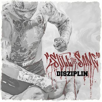 Still The Same - Disziplin