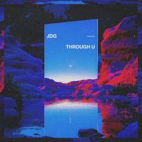 JDG - Through U