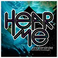 Jono Fernandez - Hear Me (feat. Katrina Noorbergen) (Pauls Paris Remix)