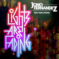 Jono Fernandez - Lights Are Fading
