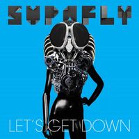 Supafly - Let's Get Down