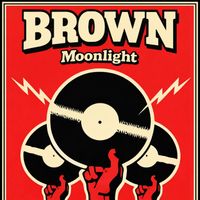 BROWN - Moonlight