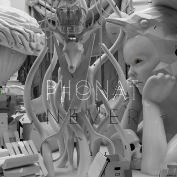 Phonat - Never EP