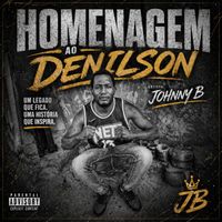 Johnny B - Homenagem ao Denilson