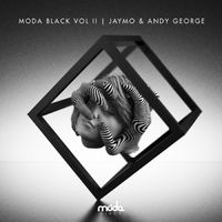 Jaymo & Andy George - Moda Black, Vol. II (Mixed by Jaymo & Andy George)